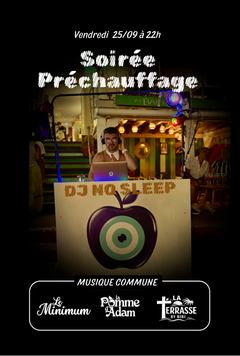 Soirée Préchauffage - Musique commune DJ No Sleep
